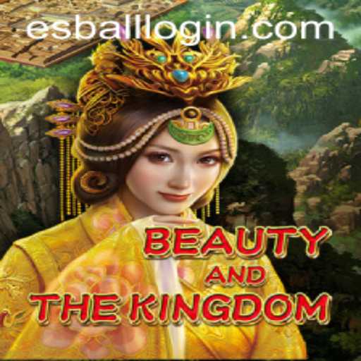Exploring BeautyAndTheKingdom and the Role of Esball Login