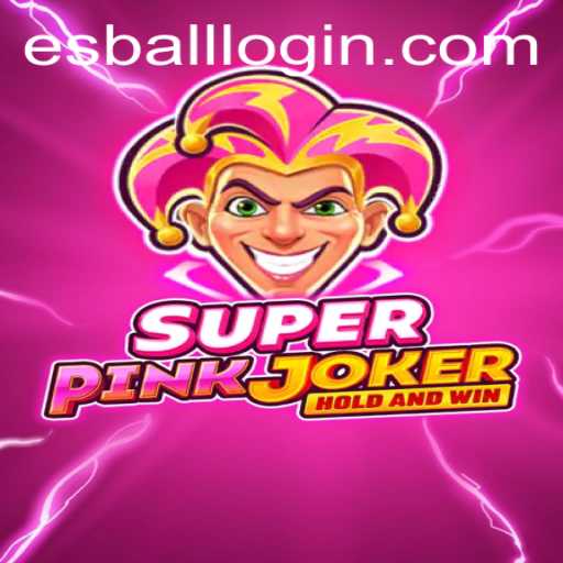 SuperPinkJoker: The Next Evolution in Gaming with Esball Login